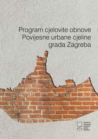 Program cjelovite obnove Povijesne urbane cjeline grada Zagreba 2024